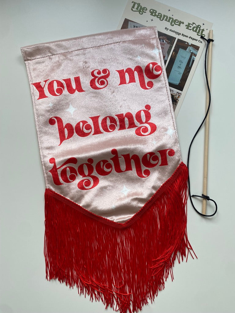 You and Me Belong Together | Pink wedding banner