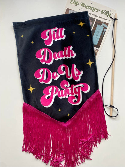 Til Death Do Us Party | Black  and Pink wedding banner