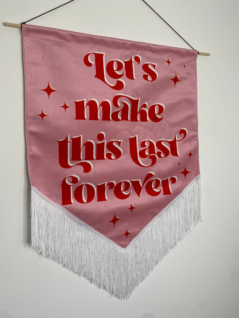 Last Forever | Pink Wedding Velvet Banner