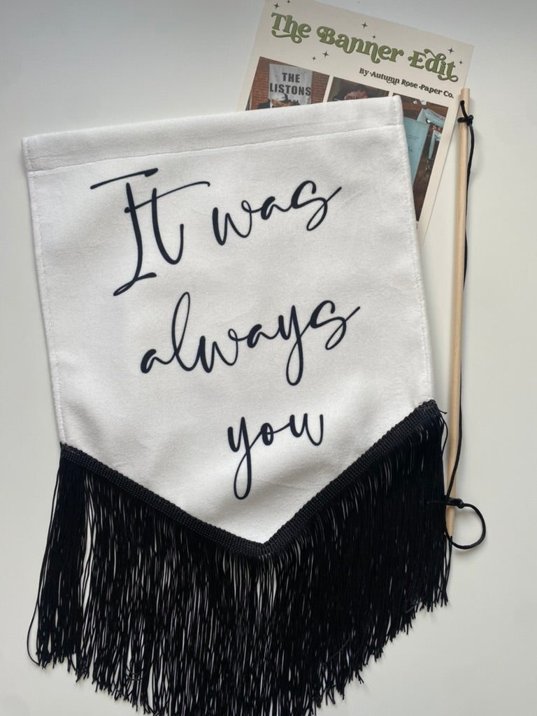 It was always you | Velvet Wedding Banner