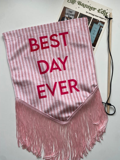 Best Day Ever | Pink stripe velvet banner