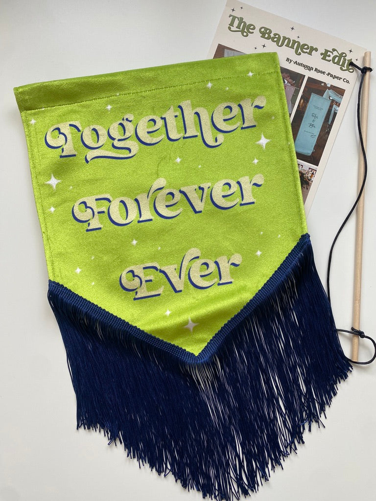 Together Forever Ever | Green wedding banner
